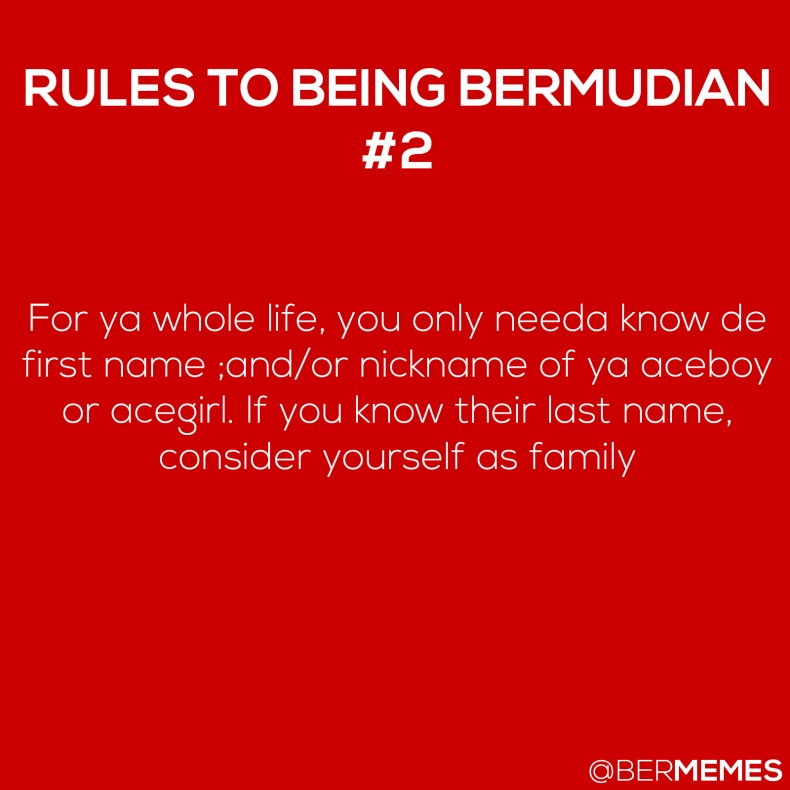 Rules to Being Bermudian: #2