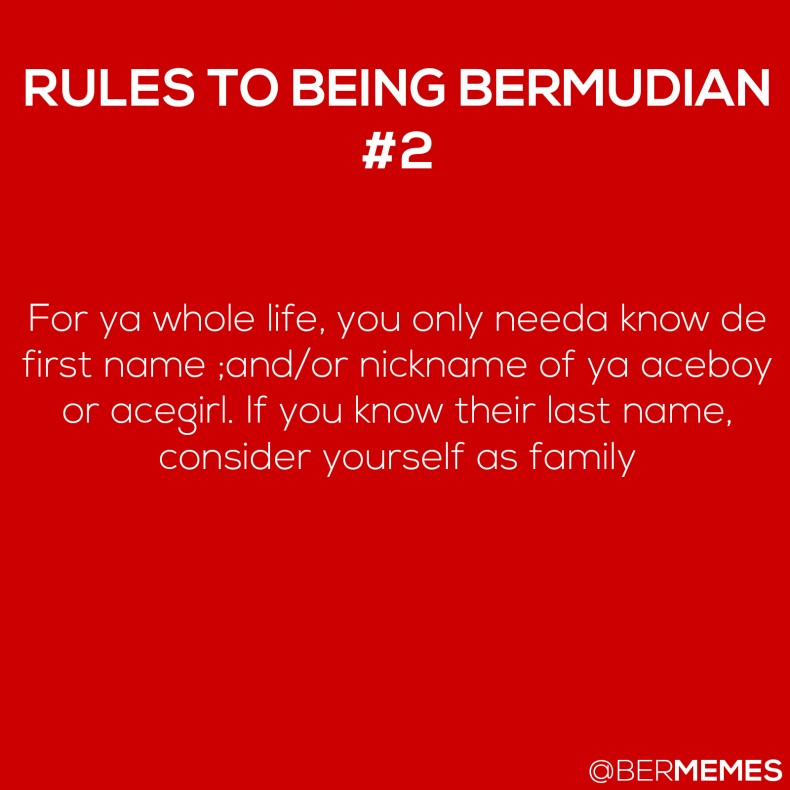 Rules to Being Bermudian: #2