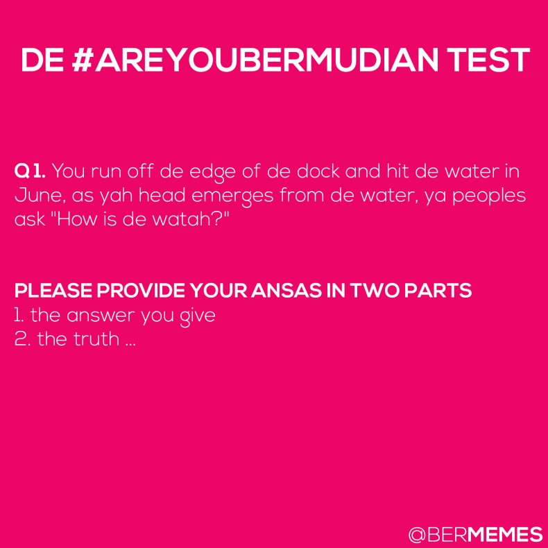 #AreYouBermudian Test: Question 1