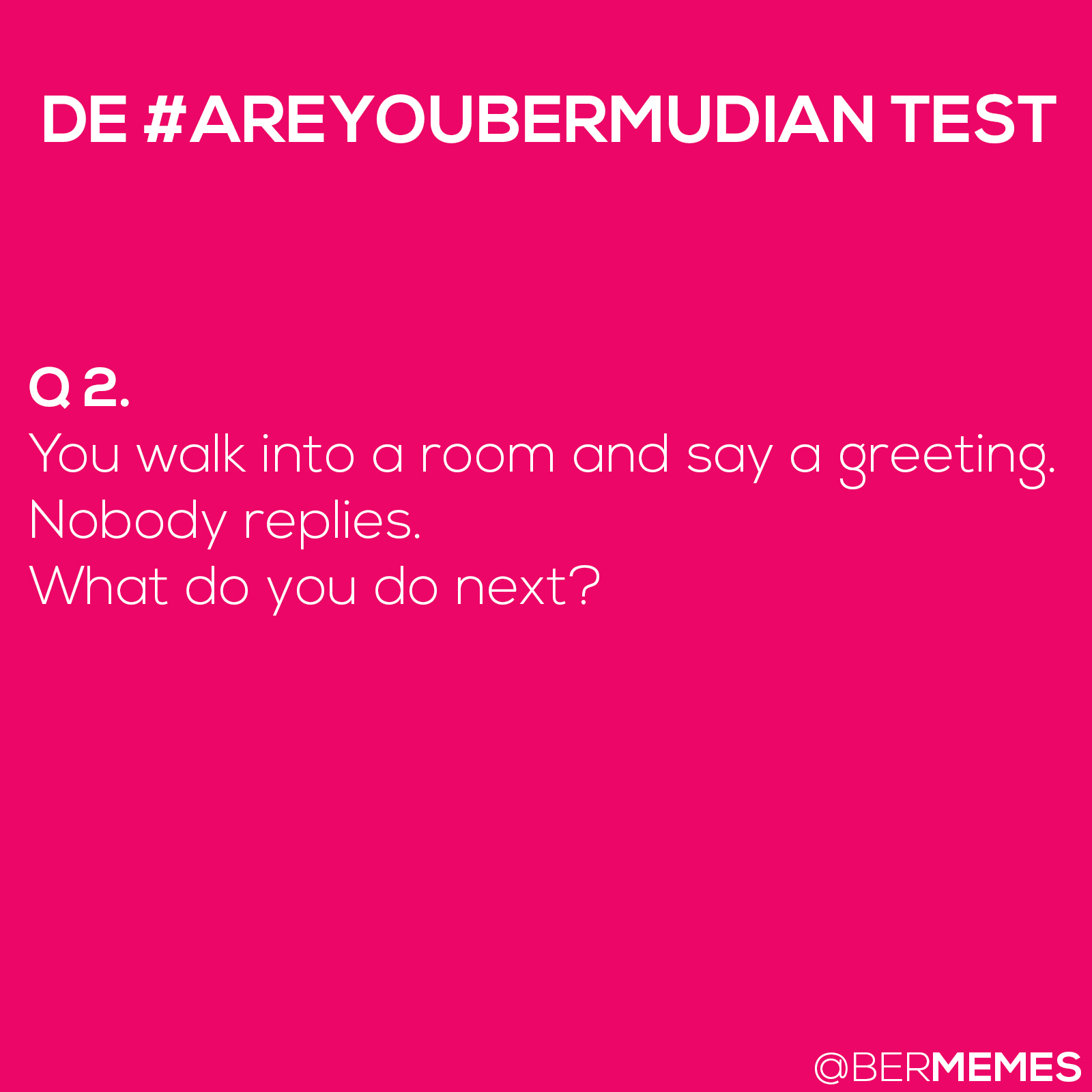 #AreYouBermudianTest Question 2: Greetings 