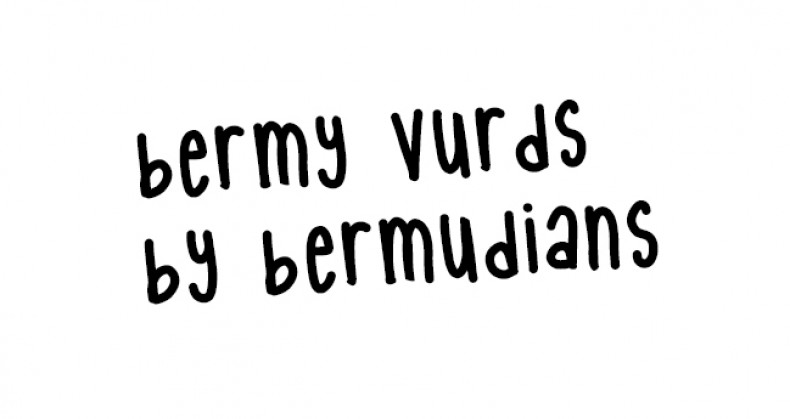 Bermy Vurds By Bermudians [VIDEO]