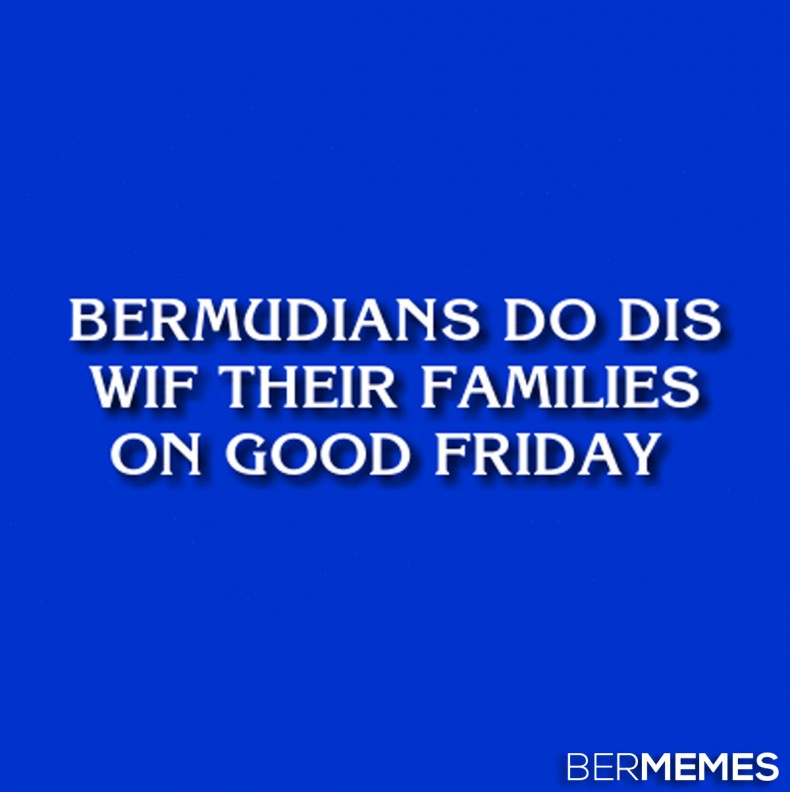 Bermudian Jeopardy: Good Friday Edition