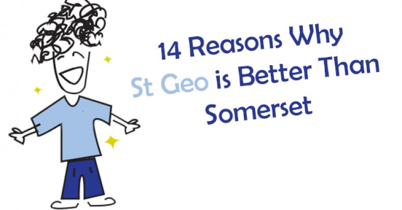 14 Reasons Why St Geo Stays Better Than Somerset